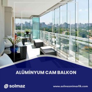 Alüminyum Cam Balkon