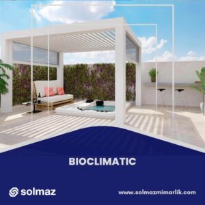 BioClimatic (Kış Bahçesi)